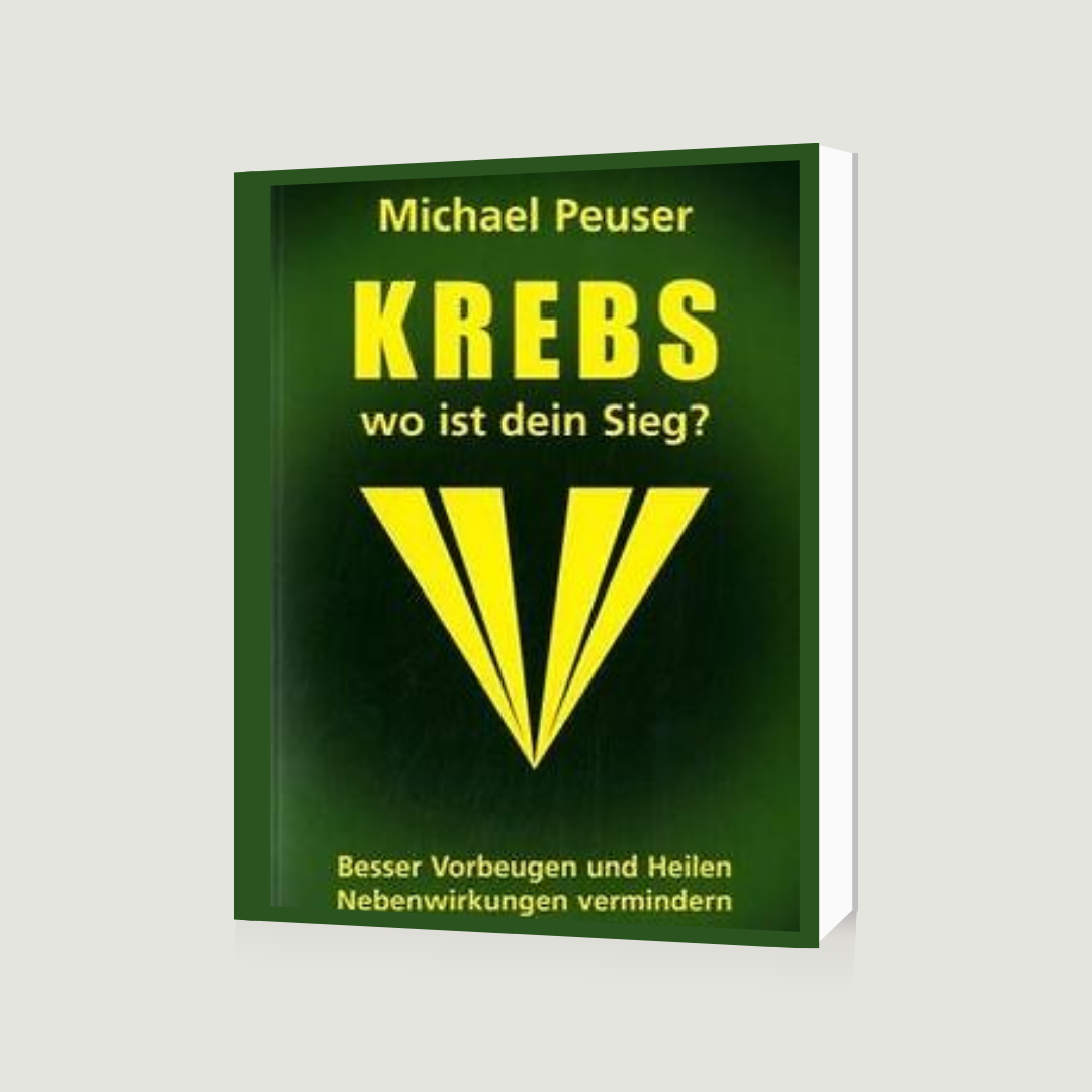 Krebs wo ist dein Sieg? - Michael Peuser